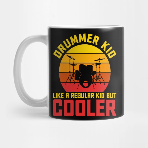 Drummer Kid - Like Regular Kids, Only Cooler T-Shirt by Urbanprint
